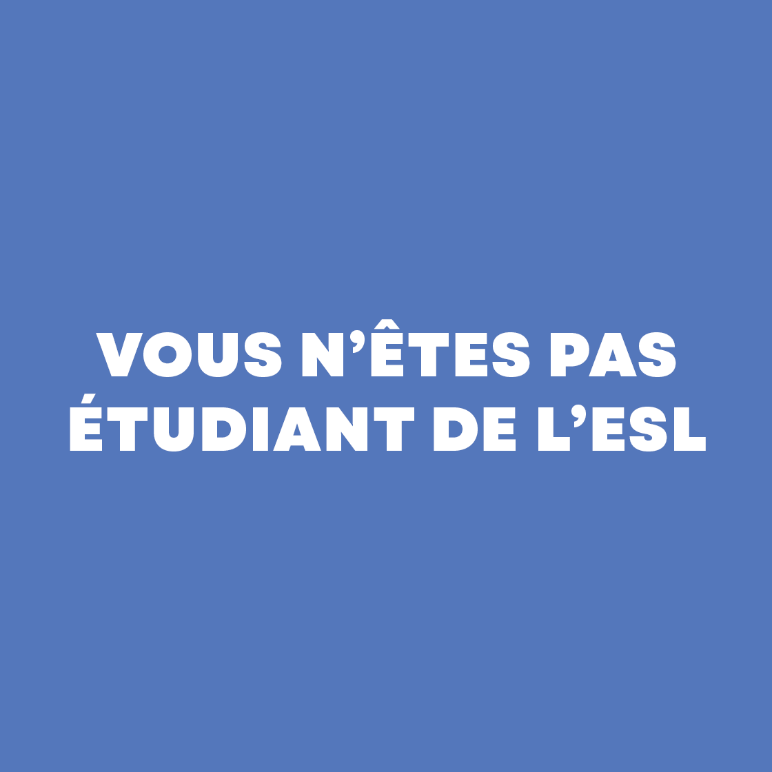 Etudiant hors ESL